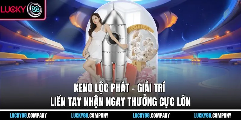 Keno Lộc Phát