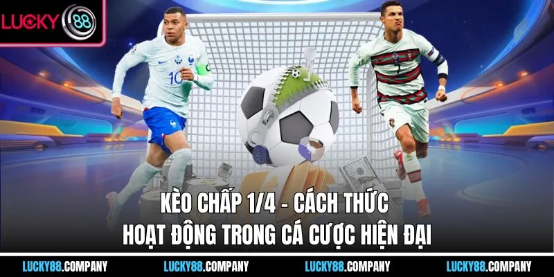 Kèo Chấp 1/4