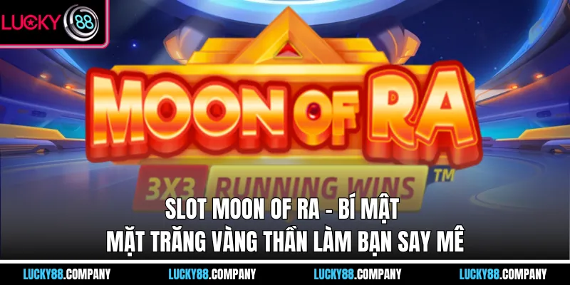 Slot Moon Of RA